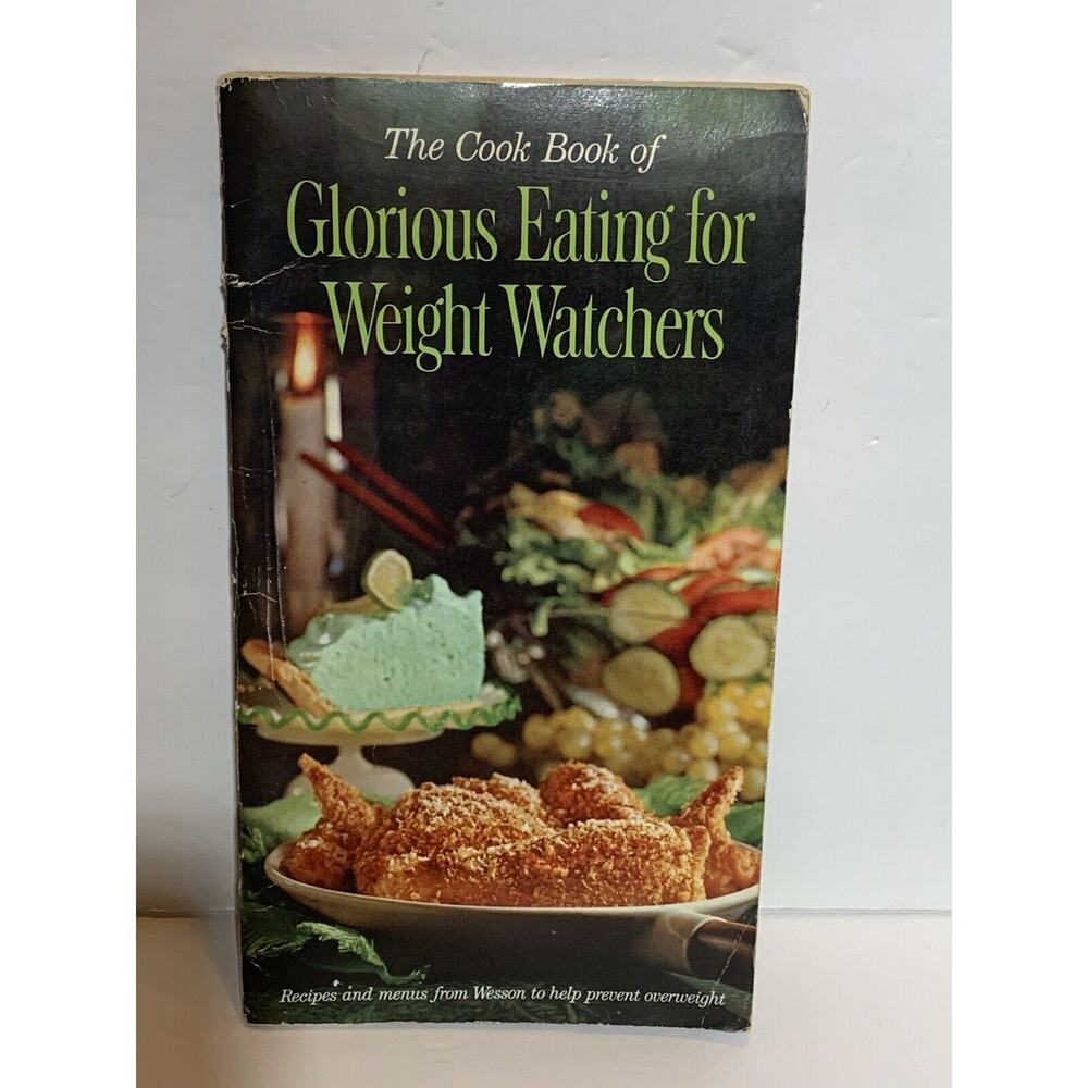 1961 The Cook Book Of Glorious Eating For Weight Watchers